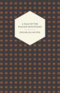 Omslagafbeelding: A Tale of the Ragged Mountains 9781447465812