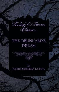 صورة الغلاف: The Drunkard's Dream 9781447466260