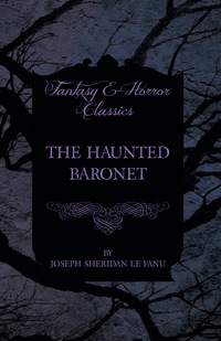 Imagen de portada: The Haunted Baronet 9781447466291