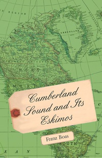Cover image: Cumberland Sound and its Eskimos 9781473308657