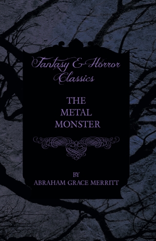 Cover image: The Metal Monster 9781473304499