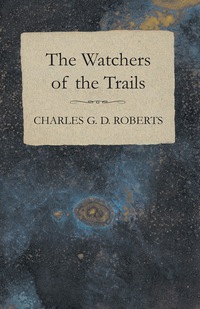 Imagen de portada: The Watchers of the Trails 9781473304574