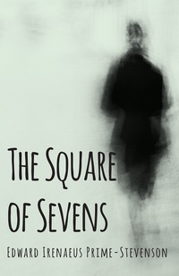 Cover image: The Square of Sevens 9781473304642