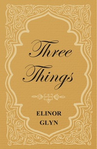 Cover image: Three Things 9781473304802