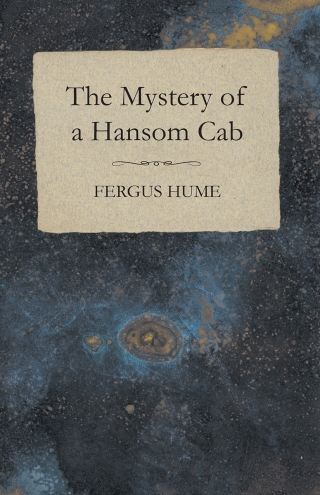 Cover image: The Mystery of a Hansom Cab 9781473305168