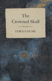 Omslagafbeelding: The Crowned Skull 9781473305137