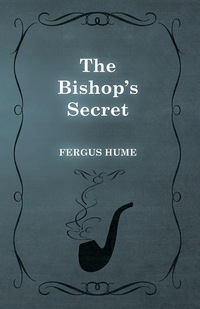 Cover image: The Bishop's Secret 9781473305113