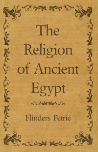 Imagen de portada: The Religion of Ancient Egypt 9781473305236