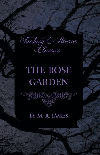 Immagine di copertina: The Rose Garden (Fantasy and Horror Classics) 9781473305434