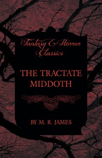 Titelbild: The Tractate Middoth (Fantasy and Horror Classics) 9781473305441