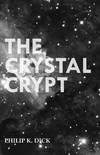 Omslagafbeelding: The Crystal Crypt 9781473305649