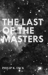 Titelbild: The Last of the Masters 9781473305687