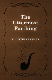 Imagen de portada: The Uttermost Farthing 9781473305816