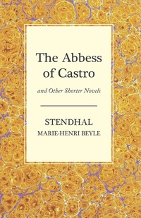Cover image: The Abbess of Castro and Other Shorter Novels 9781473306219