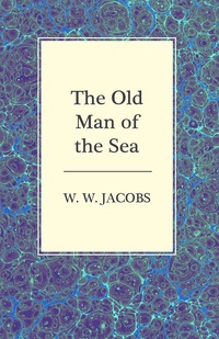 Cover image: The Old Man of the Sea 9781473306103