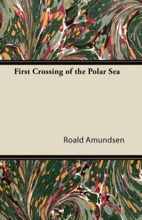 صورة الغلاف: First Crossing of the Polar Sea 9781447427346