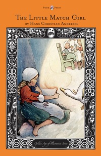 Cover image: The Little Match Girl - The Golden Age of Illustration Series 9781447461388