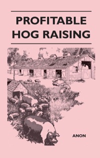 Imagen de portada: Profitable Hog Raising 9781446525814