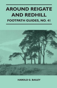 Cover image: Around Reigate and Redhill - Footpath Guide 9781446542873