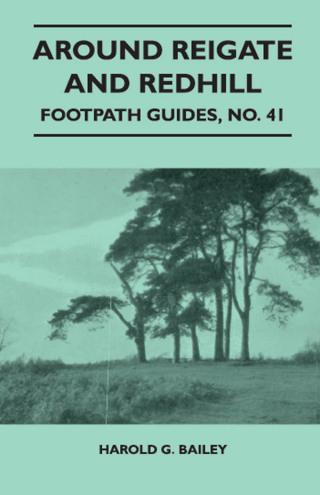 Cover image: Around Reigate and Redhill - Footpath Guide 9781446542873