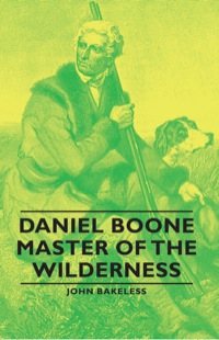 Cover image: Daniel Boone - Master of the Wilderness 9781443729857