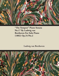 Imagen de portada: "The Tempest" - Piano Sonata No. 17 - Op. 31/No. 2 - For Solo Piano 9781446516393