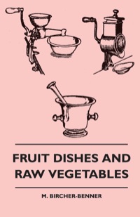 Titelbild: Fruit Dishes and Raw Vegetables 9781445511092