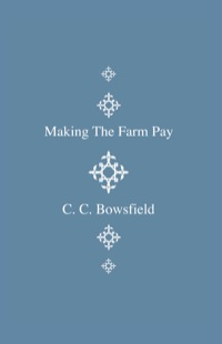 Imagen de portada: Making the Farm Pay 9781444643879