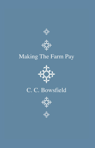 Cover image: Making the Farm Pay 9781444643879