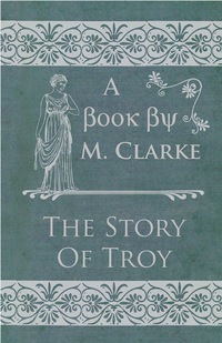 Cover image: The Story Of Troy 9781444620849