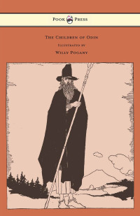 Cover image: The Children of Odin - Illustrated by Willy Pogany 9781447477242