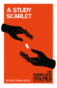 Immagine di copertina: A Study in Scarlet - The Sherlock Holmes Collector's Library 9781447467380