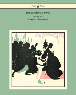 Cover image: The Sleeping Beauty - Illustrated by Arthur Rackham 9781447478089