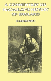 Imagen de portada: A Commentary on Macaulay's History of England 9781406736199