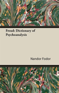 صورة الغلاف: Freud: Dictionary of Psychoanalysis 9781447426318
