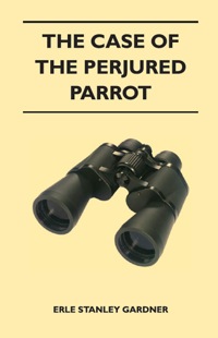 Cover image: The Case of The Perjured Parrot 9781447410522
