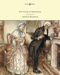 Immagine di copertina: The Vicar of Wakefield - Illustrated by Arthur Rackham 9781447477976