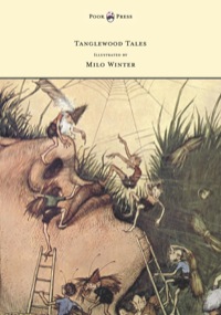 Cover image: Tanglewood Tales - Illustrated by Milo Winter 9781447478119