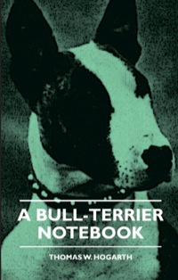 表紙画像: A Bull-Terrier Notebook 9781444656060