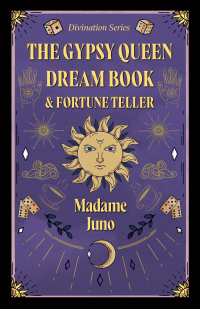 Omslagafbeelding: The Gypsy Queen Dream Book and Fortune Teller (Divination Series) 9781443738545