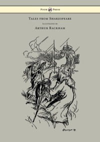表紙画像: Tales from Shakespeare - Illustrated by Arthur Rackham 9781447478454