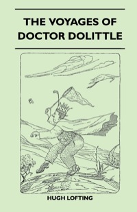 表紙画像: The Voyages Of Doctor Dolittle 9781446522042