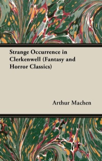 表紙画像: Strange Occurrence in Clerkenwell (Fantasy and Horror Classics) 9781447405177