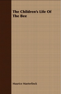 Omslagafbeelding: The Children's Life Of The Bee 9781409798323