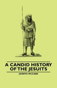 Imagen de portada: A Candid History of the Jesuits 9781846649684