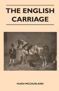 Cover image: The English Carriage 9781447412144