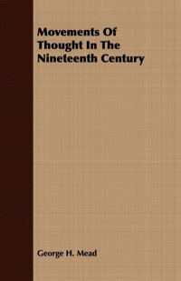 Immagine di copertina: Movements Of Thought In The Nineteenth Century 9781406738834