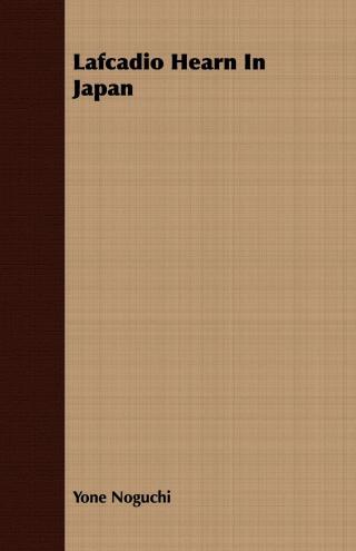 Cover image: Lafcadio Hearn In Japan 9781409716884