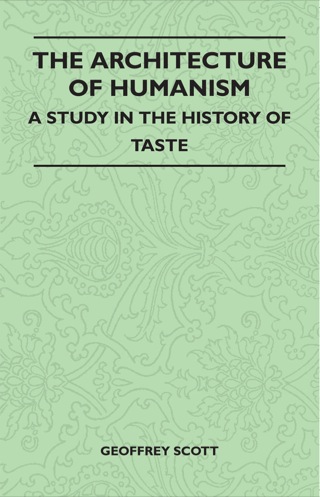 Cover image: The Architecture of Humanism - A Study in the History of Taste 9781446525586
