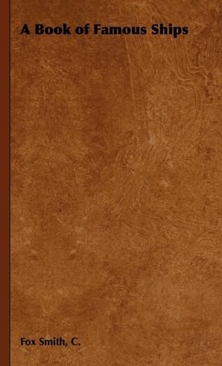 Cover image: A Book of Famous Ships 9781443739207